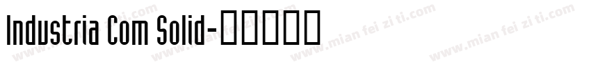 Industria Com Solid字体转换